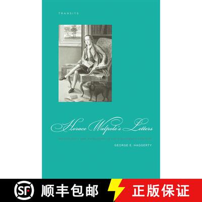 【3-4周达】Horace Walpole's Letters : Masculinity and Friendship in the Eighteenth Century [9781611480108]