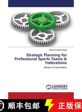 预订 Strategic Planning for Professional Sports Teams & Federations [9786200117250]