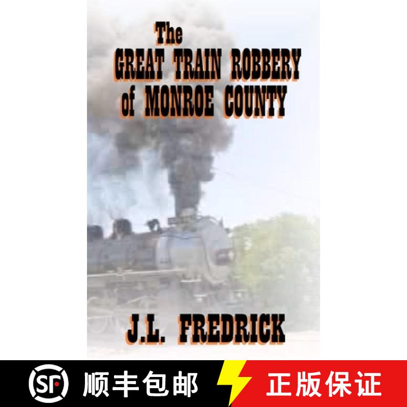 预订 The Great Train Robbery of Monroe County [9780615746630]
