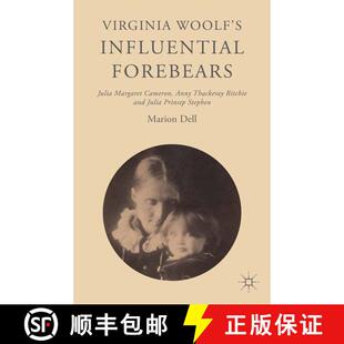 【3-4周达】Virginia Woolf's Influential Forebears : Julia Margaret Cameron, Anny Thackeray Ritchie an... [9781349580194]