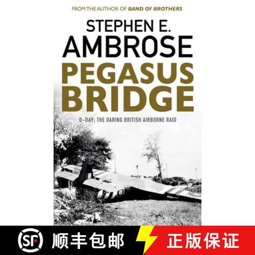 【3-4周达】Pegasus Bridge : D-day: The Daring British Airborne Raid [9781471158315]