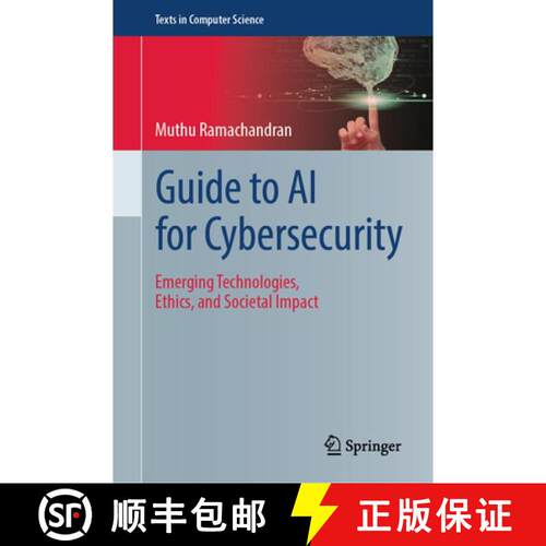 【3-4周达】精装 Guide to AI for Cybersecurity: Emerging Technologies, Ethics, and Societal Impact [9783032258731]