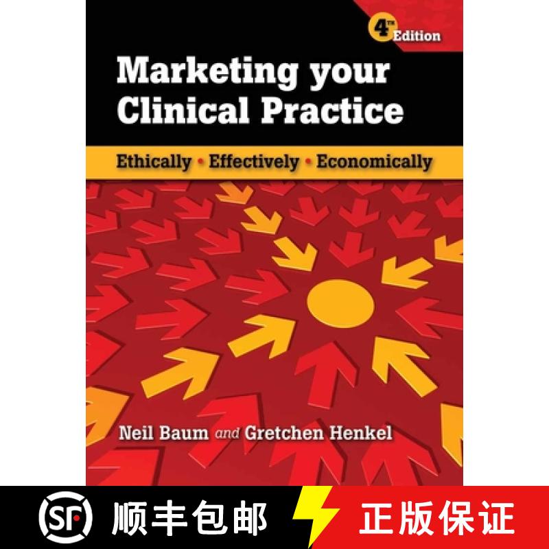【3-4周达】Marketing Your Clinical Practice: Ethically, Effectively, Economically: Ethically, Effecti... [9780763769833]