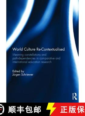 【3-4周达】World Culture Re-Contextualised: Meaning Constellations and Path-Dependencies in Comparati... [9780415720755]