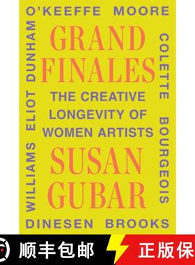 预订 Grand Finales: The Creative Longevity of Women Artists [9781324065647]