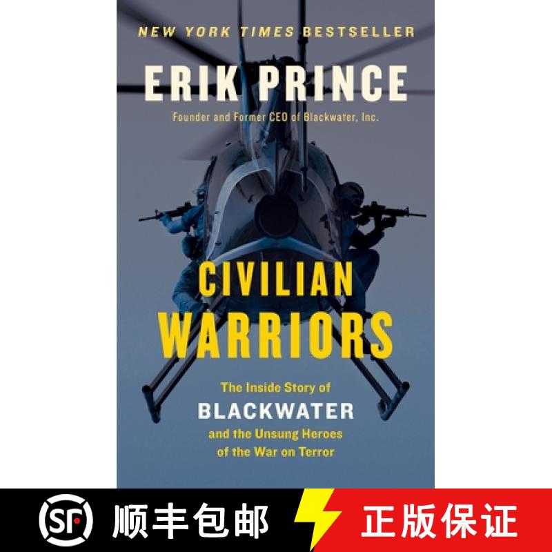 【3-4周达】Civilian Warriors: The Inside Story of Blackwater and the Unsung Heroes of the War on Terror [9781591847458]
