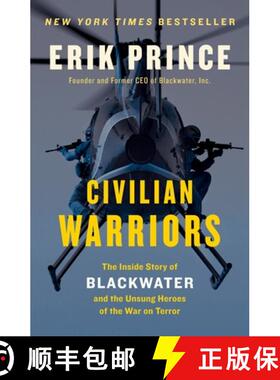 【3-4周达】Civilian Warriors: The Inside Story of Blackwater and the Unsung Heroes of the War on Terror [9781591847458]