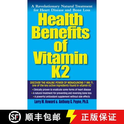 【3-4周达】Health Benefits of Vitamin K2 : A Revolutionary Natural Treatment for Heart Disease and Bo... [9781681627311]