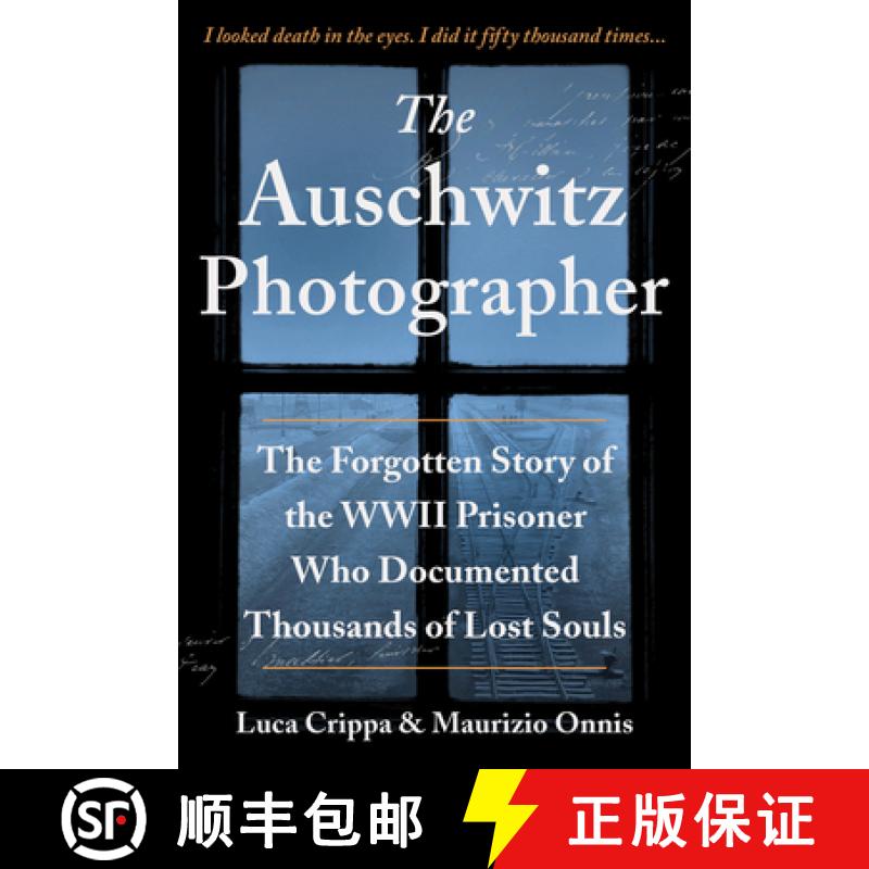 【3-4周达】The Auschwitz Photographer: The Forgotten Story of the WWII Prisoner Who Documented Thousa... [9781728242200]
