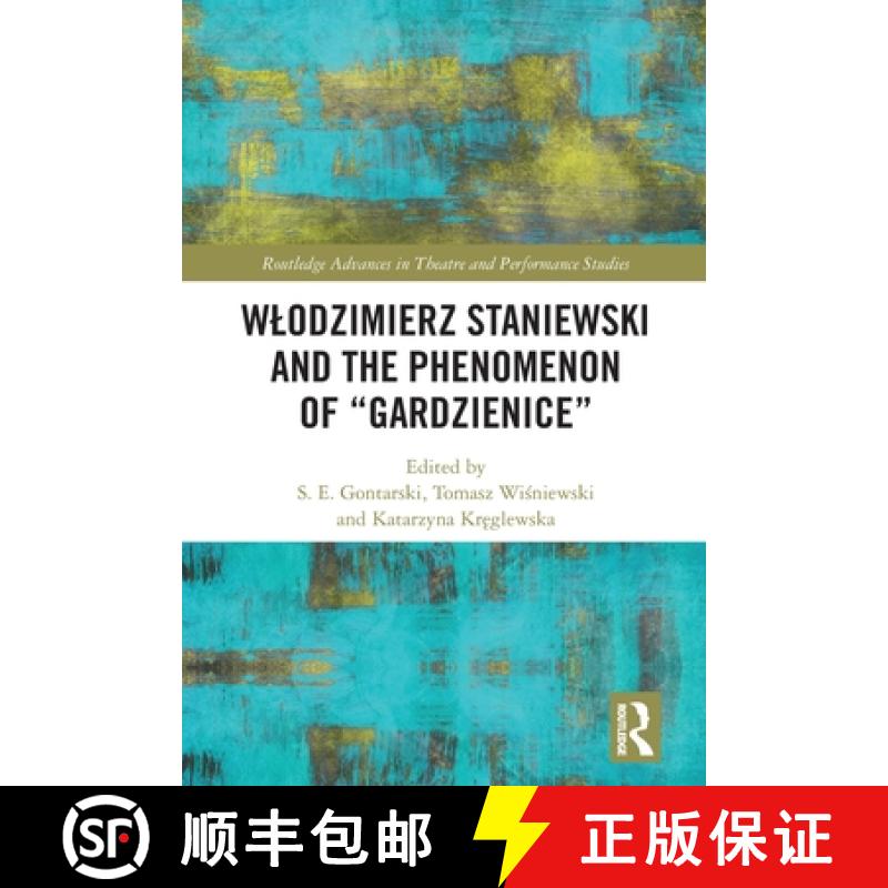 【3-4周达】WÅ‚odzimierz Staniewski and the Phenomenon of â€œGardzieniceâ€� [9781032050614]