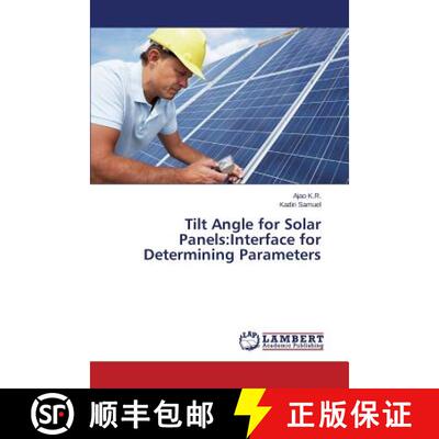 预订 Tilt Angle for Solar Panels: Interface for Determining Parameters [9783659587627]