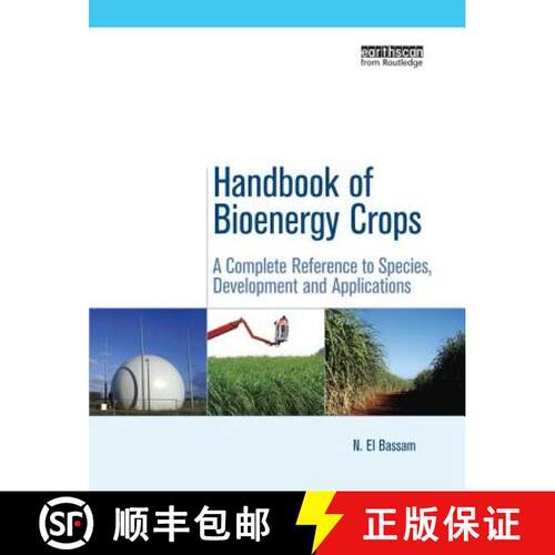 【3-4周达】Handbook of Bioenergy Crops : A Complete Reference to Species, Development and Applications [9781138975712]