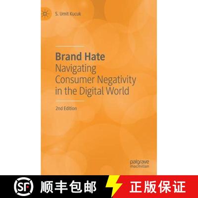 【3-4周达】Brand Hate : Navigating Consumer Negativity in the Digital World [9783030003791]