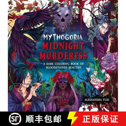 【3-4周达】Mythogoria: Midnight Murderess: A Dark Coloring Book of Bloodstained Beauties [9781250389138]