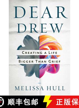 【3-4周达】Dear Drew: A Letter to Those Who Yearn to Heal from Grief and Find Joy Again [9780757325755]