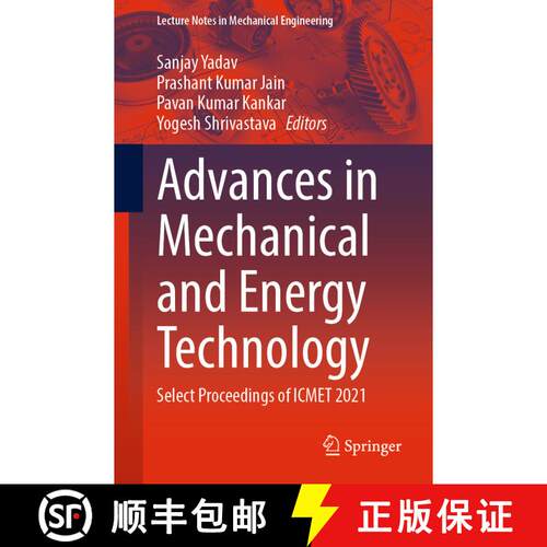 【3-4周达】Advances in Mechanical and Energy Technology : Select Proceedings of ICMET 2021 [9789811916175]