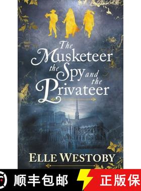 【3-4周达】The Musketeer The Spy and The Privateer [9798201321369]
