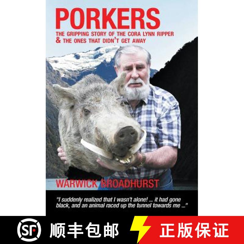 【2-3周达】Porkers: The gripping story of the Cora Lynn Ripper and the ones that didn't get away [9780473316679]
