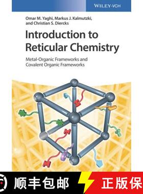【3-4周达】Introduction To Reticular Chemistry - Metal-Organic Frameworks And Covalent Organic Framew... [9783527345021]