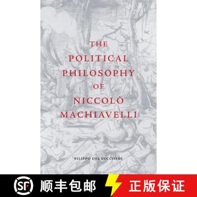 【3-4周达】The Political Philosophy of Niccolò Machiavelli [9781474404273]