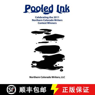 【3-4周达】Pooled Ink: Celebrating the 2011 NCW Contest Winners [9781105517266]