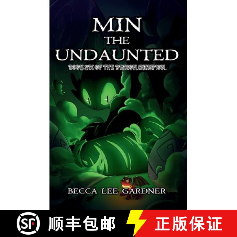 【2-3周达】Min the Undaunted: Book Six of the Dragon Champion [9781959304166]