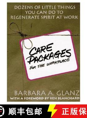 【3-4周达】C.A.R.E. Packages for the Workplace: Dozens of Little Things You Can Do to Regenerate Spir... [9780070242678]