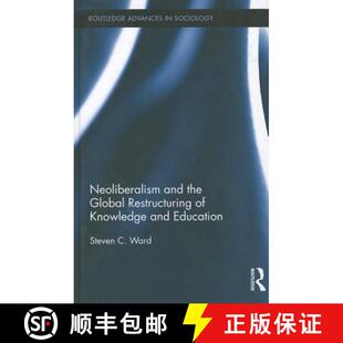 Knowledge 9780415890113 Neoliberalism Global Restructuring the 4周达 and Education