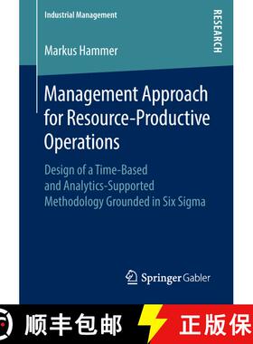 【3-4周达】Management Approach for Resource-Productive Operations : Design of a Time-Based and Analyt... [9783658229382]