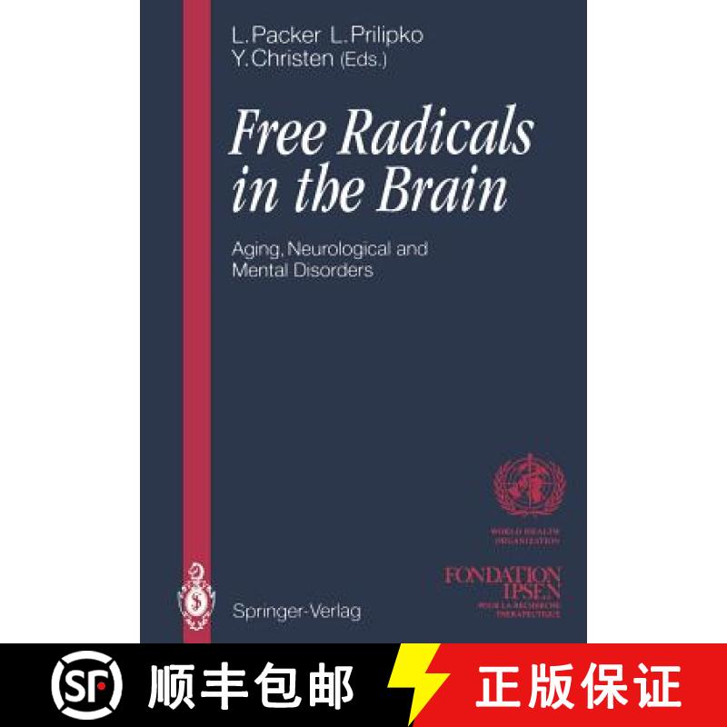 【3-4周达】Free Radicals in the Brain: Aging, Neurological and Mental Disorders [9783642776113]