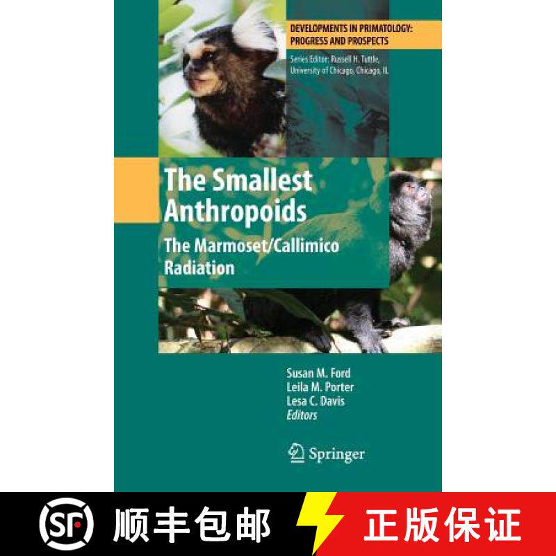 【3-4周达】The Smallest Anthropoids : The Marmoset/Callimico Radiation [9781461424468]