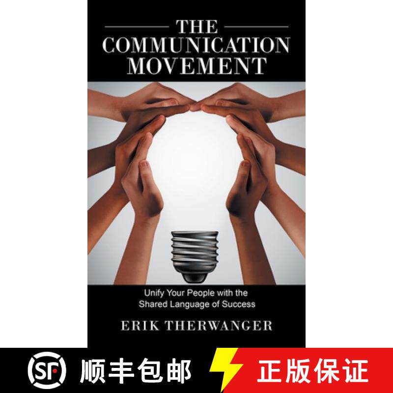 【3-4周达】The Communication Movement: Unify Your People with the Shared Language of Success [9781982259006]