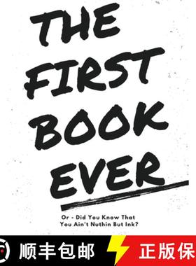 【3-4周达】The First Book Ever: Or - Did you know that you ain't nuthin but ink? [9781952305993]