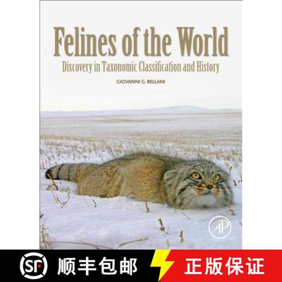 【3-4周达】Felines of the World: Discoveries in Taxonomic Classification and History [9780128165034]