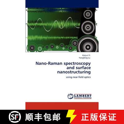 预订 Nano-Raman spectroscopy and surface nanostructuring [9783845473765]