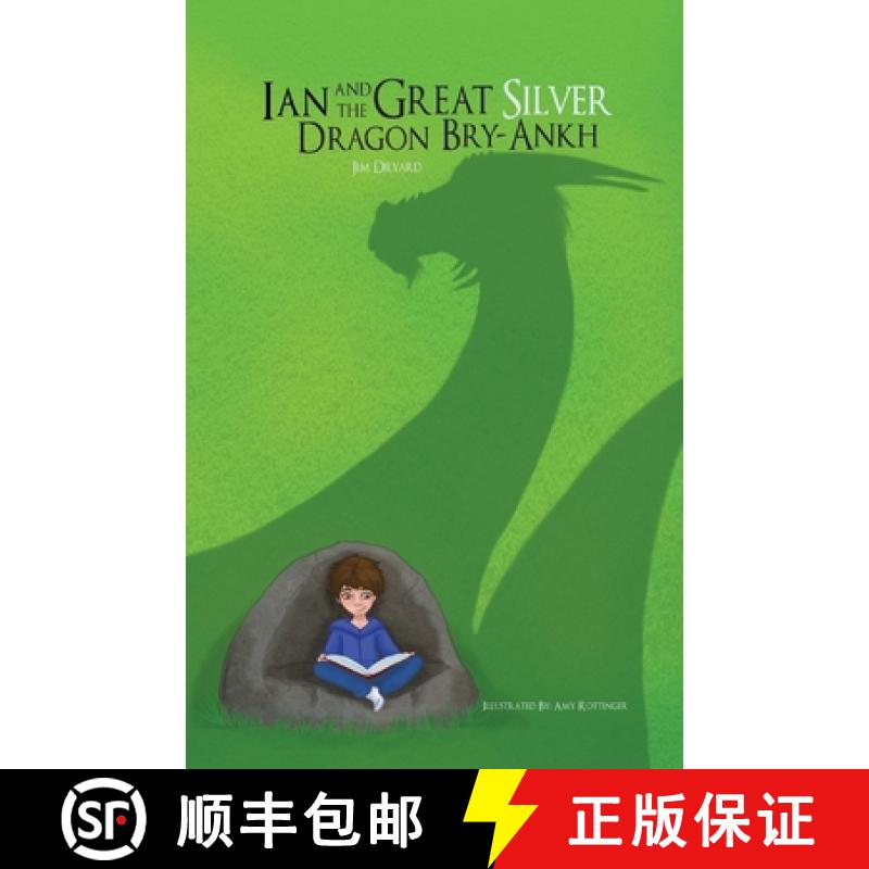 【3-4周达】Ian and The Great Silver Dragon Bry-Ankh [9781590986486]