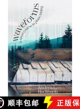 【3-4周达】waveforms: a short course in piano tuning [9781957248448]