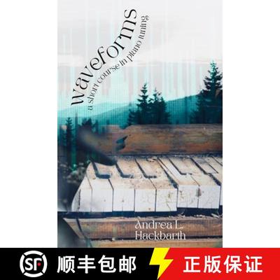 【3-4周达】waveforms: a short course in piano tuning [9781957248448]