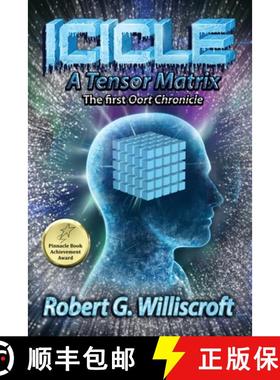 预订 Icicle: A Tensor Matrix: The first Oort Chronicle [9781947867994]
