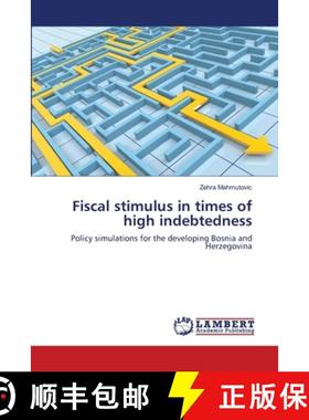 预订 Fiscal stimulus in times of high indebtedness [9783659715402]
