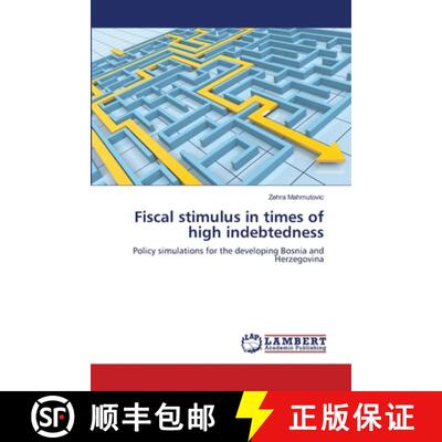 预订 Fiscal stimulus in times of high indebtedness [9783659715402]