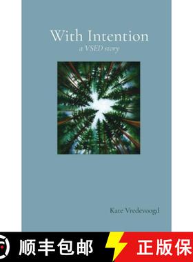 【3-4周达】With Intention (A VSED Story) [9781734183931]