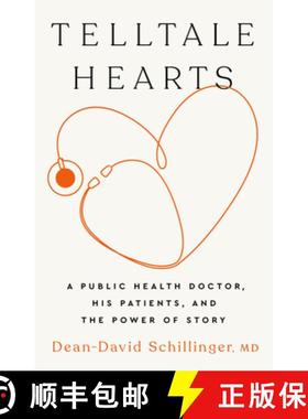 【3-4周达】Telltale Hearts: A Public Health Doctor, His Patients, and the Power of Story [9781541704206]