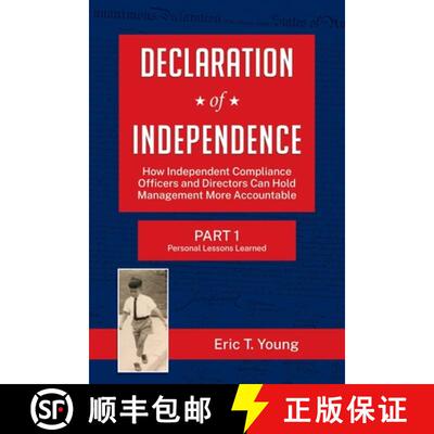 【3-4周达】Declaration of Independence:  How Independent Compliance Officers and Directors Can Hold M... [9781737402800]