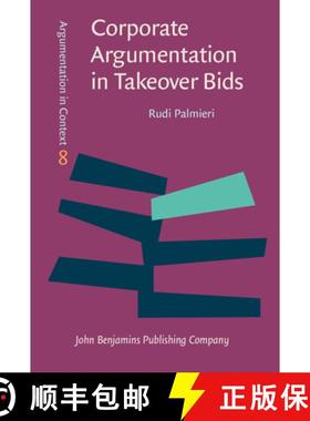 【3-4周达】Corporate Argumentation in Takeover Bids [9789027211255]