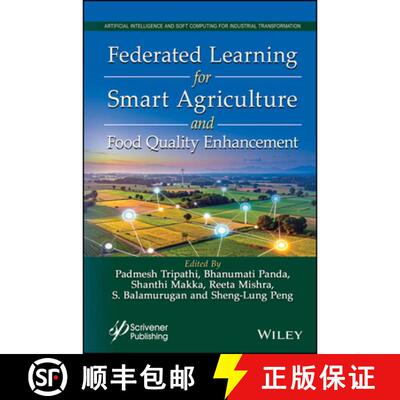 【3-4周达】精装 Federated Learning for Smart Agriculture and Food  Quality Enhancement [9781394338696]