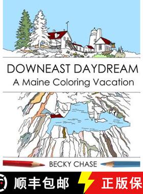 预订 Downeast Daydream: A Maine Coloring Vacation [9780692555224]