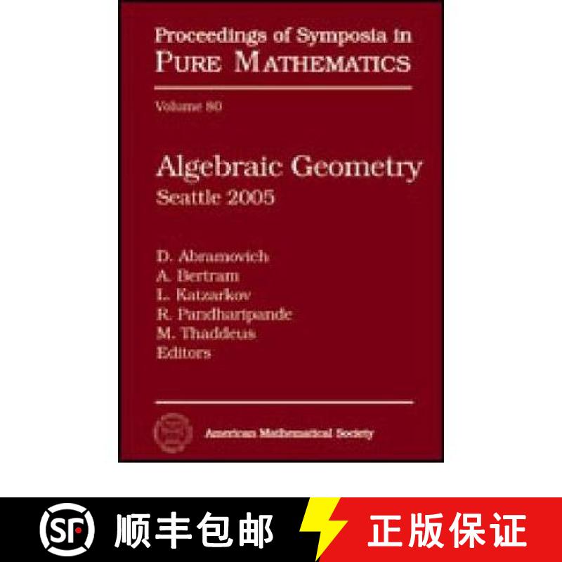 【3-4周达】Algebraic Geometry: Seattle 2005 [9780821840573]