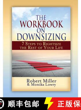预订 The Workbook on Downsizing: 7 Steps to Rightsize the Rest of Your Life [9780988161139]