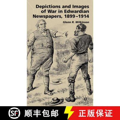 【3-4周达】Depictions and Images of War in Edwardian Newspapers, 1899-1914 [9780333717431]